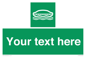 Custom sign safe condition Lifeboat